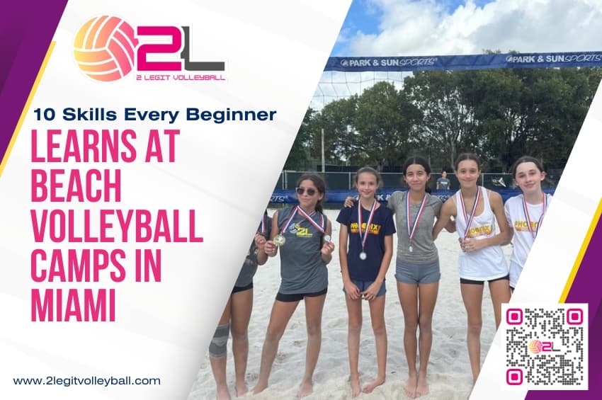 10 Skills Every Beginner Learns at Beach Volleyball Camps in Miami